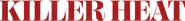 Logo of Killer Heat image size 10000x1161