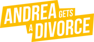 Logo of Andrea Gets a Divorce image size 3470x1579