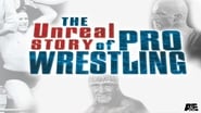 The Unreal Story Of Pro Wrestling wallpaper 