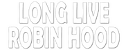 Logo of Long Live Robin Hood image size 800x310