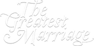 Logo of The Greatest Marriage image size 594x292