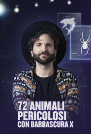 72 Animali pericolosi con Barbascura X