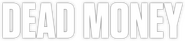 Logo of Dead Money image size 4182x925