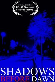 Poster of Shadows Before Dawn image size 1000x1500