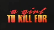 A Girl to Kill For wallpaper 