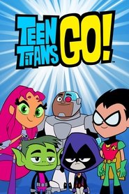 Poster of Teen Titans Go! image size 2000x3000