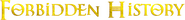 Logo of Forbidden History image size 4155x460