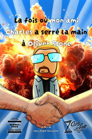The time my friend Charles shook hands with Oliver Stone