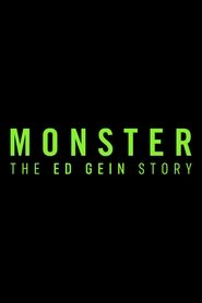Poster of Monster: The Ed Gein Story image size 1000x1500