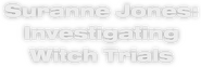 Logo of Suranne Jones: Investigating Witch Trials image size 1121x375