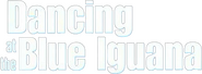 Logo of Dancing at the Blue Iguana image size 419x154