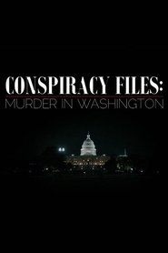 poster Conspiracy Files: Murder in Washington