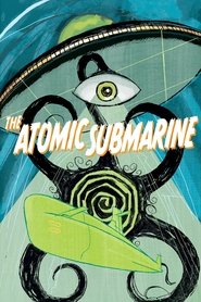 Poster of The Atomic Submarine image size 1000x1500