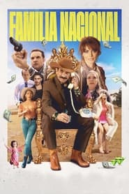 Familia Nacional Película Completa 1080p [MEGA] [LATINO] 2023