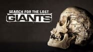 Search for the Lost Giants  