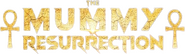Logo of The Mummy Resurrection image size 531x154