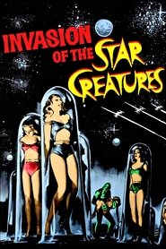 Poster of Invasion of the Star Creatures image size 1500x2250