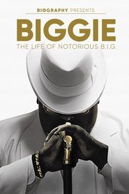 Voir film Biggie: The Life of Notorious B.I.G. en streaming