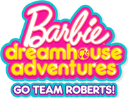Logo of Barbie Dreamhouse Adventures: Go Team Roberts image size 700x537