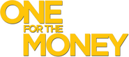 Logo of One for the Money image size 667x296