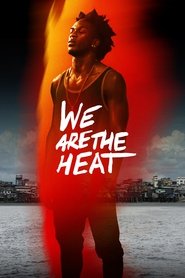 We Are the Heat 2018 123movies