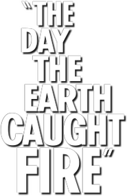 Logo of The Day the Earth Caught Fire image size 193x297