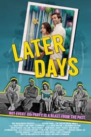 Film Later Days en streaming