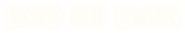 Logo of End of Days image size 2000x359