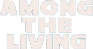 Logo of Among the Living image size 585x310