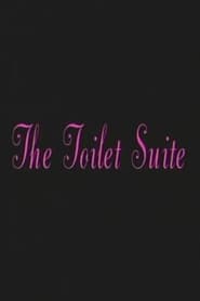 The Toilet Suite FULL MOVIE