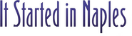 Logo of It Started in Naples image size 919x253