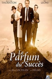 Regarder Film Le Parfum du succ&egrave;s en streaming VF