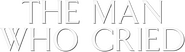 Logo of The Man Who Cried image size 784x221
