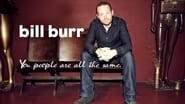 Bill Burr: You People Are All The Same wallpaper 