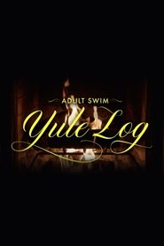 Poster of Adult Swim Yule Log image size 2000x3000