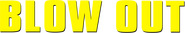 Logo of Blow Out image size 784x138