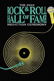 2022 Rock & Roll Hall of Fame Induction Ceremony 2022 Soap2Day