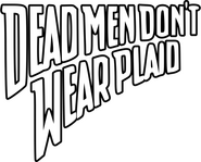 Logo of Dead Men Don't Wear Plaid image size 770x620