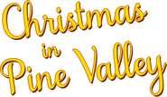 Logo of Christmas in Pine Valley image size 800x461