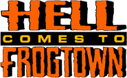 Logo of Hell Comes to Frogtown image size 474x293