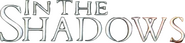 Logo of In the Shadows image size 586x135