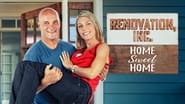 Renovation, Inc: Home Sweet Home  