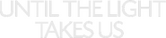 Logo of Until the Light Takes Us image size 735x172