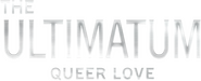 Logo of The Ultimatum: Queer Love image size 506x204