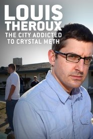 Poster of Louis Theroux: The City Addicted to Crystal Meth image size 1000x1500
