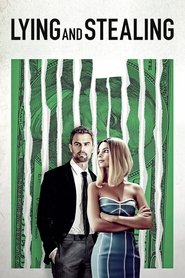 Lying and Stealing Poster