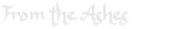 Logo of From the Ashes image size 1264x198
