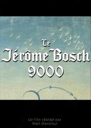 poster Le Jérôme Bosch 9000
