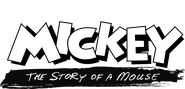 Logo of Mickey: The Story of a Mouse image size 2695x1300