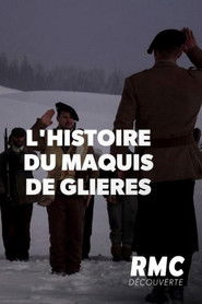 poster L'Incroyable Histoire du maquis de Glières